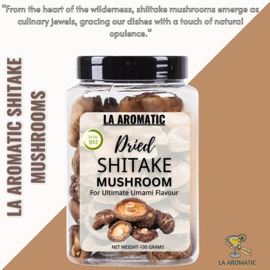 La Aromatic Dried Shiitake Mushroom (100g) Umami Fresh Flavour, Wild Harvested Mushroom| Vegan, Quickly, Great Stir Fry, Soup, Salad and More|